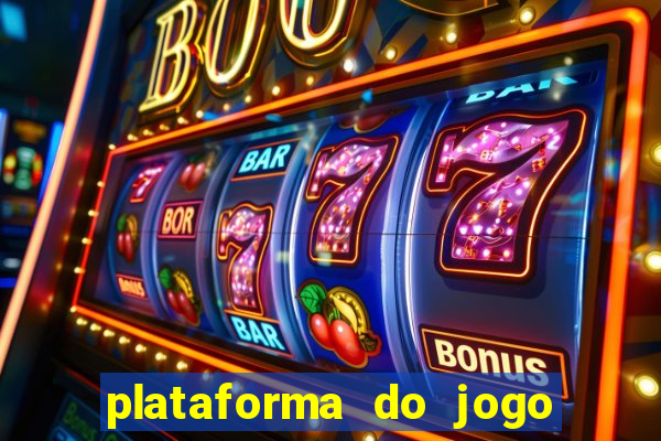 plataforma do jogo do tigrinho chinesa